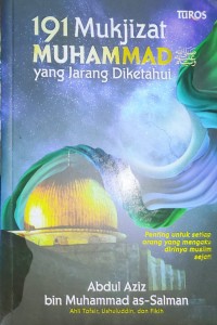 191 Mukjizat Muhammad yang Jarang Diketahui