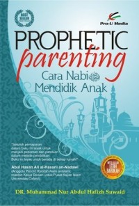 Prophetic Parenting: Cara Nabi Mendidik Anak