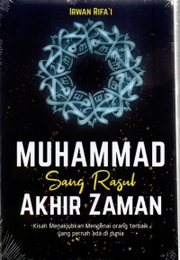 Muhammad Sang Rasul Akhir Zaman