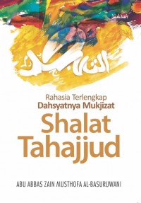 Rahasia Terlengkap Dahsyatnya Mukjizat Shalat Tahajjud