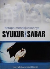 Betapa Menakjubkannya Syukur dan Sabar