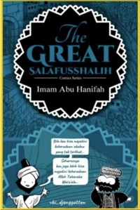 The Great Salafusshalih: Imam Abu Hanifah