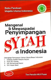 Mengenal & Mewaspadai Penyimpangan Syi'ah di Indonesia
