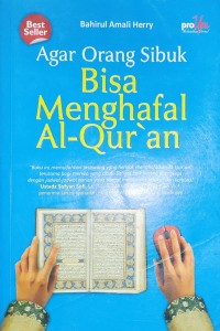 Agar Orang Sibuk Bisa Menghafal AL-Qur'an