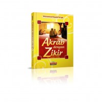 Akrab dengan Zikir