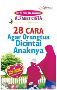 28 Cara Agar Orangtua Dicintai Anaknya
