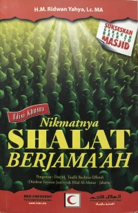 Nikmatnya Shalat Berjama'ah: Suburkan Ruhiyah Eratkan Ukhuwah