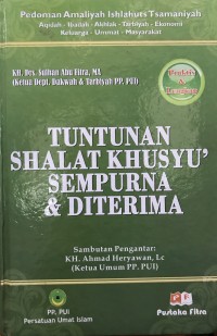 Tuntunan Shalat Khusyu' Sempurna & Diterima