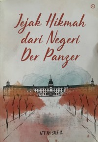 Jejak Hikmah dari Negeri Der Panzer