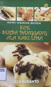 Seri Usaha Boga: Kue Serba Panggang Ala Kaki Lima