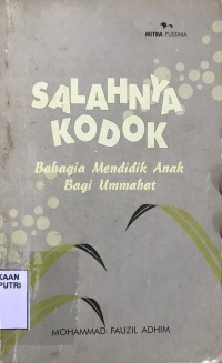 Salahnya Kodok: Bahagia Mendidik Anak Bagi Ummahat