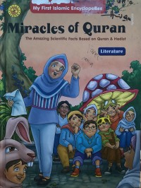 Miracles of Quran: The Amazing Scientific Facts Based on Quran & Hadist