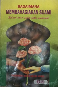 Bagaimana Membahagiakan Suami