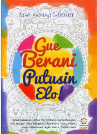 Gue Berani Putusin Elo