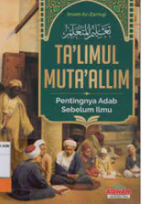 Ta'limul Muta'Allim: Pentingnya Adab Sebelum Ilmu