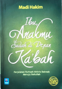 Ibu, Anakmu Sudah di Depan Ka'bah