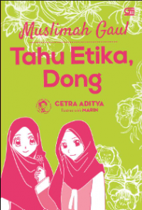 Muslimah Gaul Tahu Etika, Dong