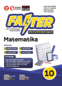 Faster: Matematika SMA-MA/SMK-MAK Kelas 10