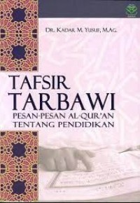 Tafsir Tarbawi: Pesan-pesan Al-Quran tentang Pendidikan
