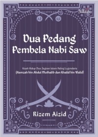 Dua Pedang Pembela Nabi SAW