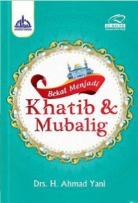Bekal menjadi Khatib & Mubalig