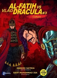 Al-Fatih vs Vlad Dracula #3: Cahaya