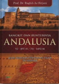 Bangkit dan Rutuhnya Andalusia