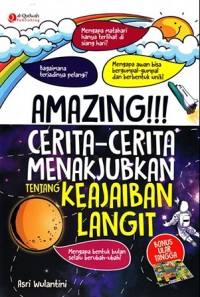 Amazing!!! Cerita-cerita Menakjubkan tentang Keajaiban Langit