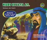 Nabi Ilyasa AS.: Sembuh dari Sakit