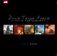 Dunia Tanpa Nyawa (Toys Photography)
