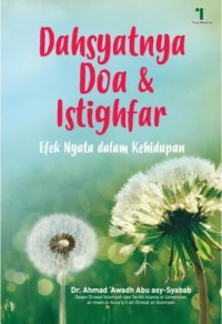 Dahsyatnya Doa & Istighfar: Efek Nyata dalam Kehidupan