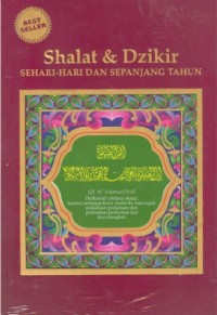 Shalat & Dzikir: Sehari-hari dan Sepanjang Tahun