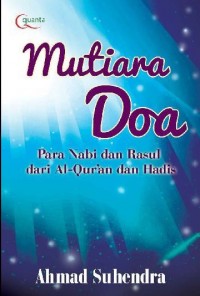 Mutiara Doa: Para Nabi dan Rosul dari Al-Quran dan Hadis