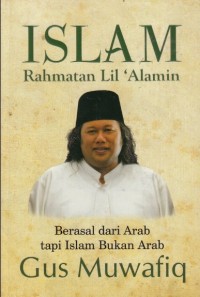 Islam Rahmatan Lil'Alamin
