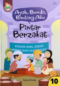 Ayah, Bunda, Bimbing Aku: Pintar Berzakat