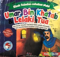 Kisah Teladan Sahabat Nabi: Umar bin Khatab & Lelaki Tua