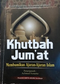 Khutbah Jum'at: Membumikan Ajaran-ajaran Islam