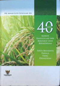 40 Hadis Ajakan Rasulullah SAW Berzakat dan Bersedekah, serta Besarnya Pahala yang Dijanjikan