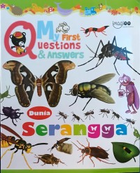 My First Questions & Answers: Dunia Serangga