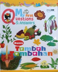 My First Questions & Answers: Dunia Tumbuh-tumbuhan