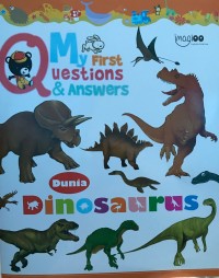 My First Questions & Answers: Dunia Dinosaurus