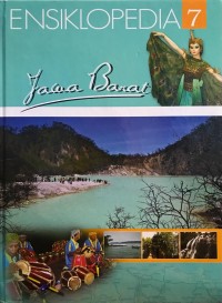 Ensiklopedia Jawa Barat: Alam, Manusia dan Kebudayaan