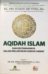 Aqidah Islam dan Keutamaannya dalam Meluruskan Aqidah Ummat