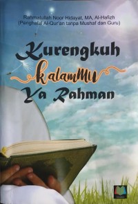 Kurengkuh KalamMu Ya Rahman