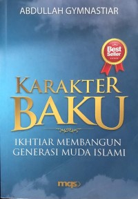 Membangun Karakter Baku: Ikhtiar Membangun Generasi Muda Islami