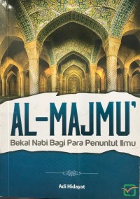 Al-Majmu': Bekal Nabi bagi Para Penuntut Ilmu