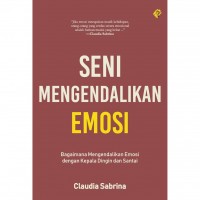 Seni Mengendalikan Emosi