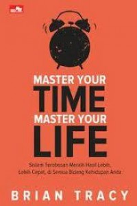 Master Your Time Master Your Life