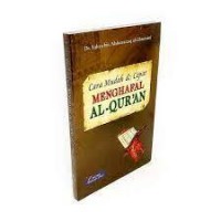 Cara Mudah dan Cepat Menghafal Al-Qur'an