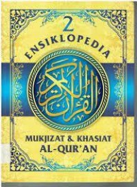 Ensiklopedia Mukjizat & Khasiat Al-Qur'an 2